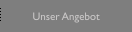 Unser Angebot